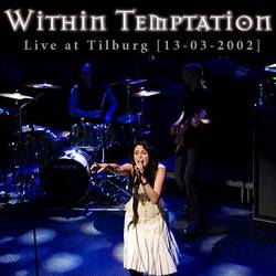 Within Temptation : Live at Tilburg